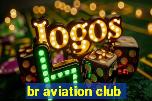 br aviation club